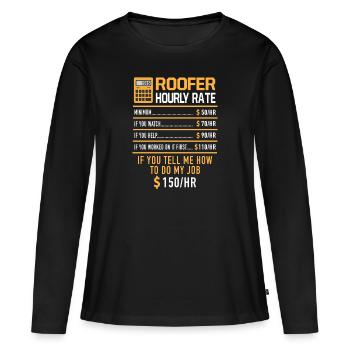 Roofer Hourly Rate Construction de toiture gros œuvre - T-shirt manches longues Premium bio Femme - noir - Devant - Julia (174cm)