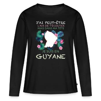 Dans Ma Tête je Suis En Guyane - T-shirt manches longues Premium bio Femme - noir - Devant - Julia (174cm)