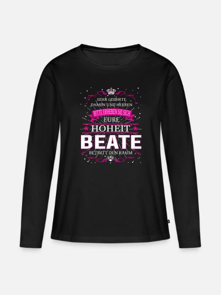 Eure Hoheit Beate betritt den Raum - Frauen Premium Bio Langarmshirt - Schwarz