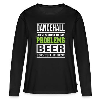 Le dancehall résout les problèmes, la bière résout le reste - T-shirt manches longues Premium bio Femme - noir - Devant - Julia (174cm)