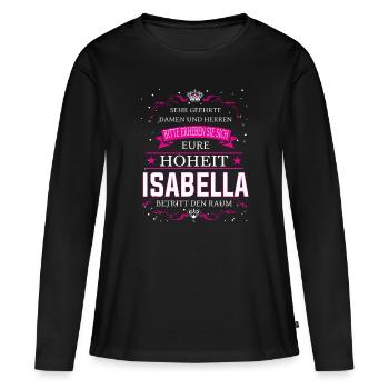Votre Altesse Isabelle entre dans la pièce - T-shirt manches longues Premium bio Femme - noir - Devant - Julia (174cm)