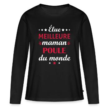 Élue meilleure maman poule, fête des mères - T-shirt manches longues Premium bio Femme - noir - Devant - Julia (174cm)