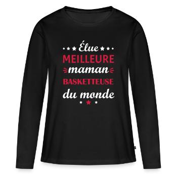 Élue meilleure maman basketteuse, fête des mères - T-shirt manches longues Premium bio Femme - noir - Devant - Julia (174cm)