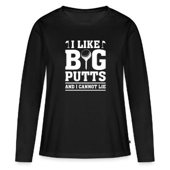 Ich mag große Putts und ich kann nicht lügen - Frauen Premium Bio Langarmshirt - Schwarz - Vorne - Julia (174cm)
