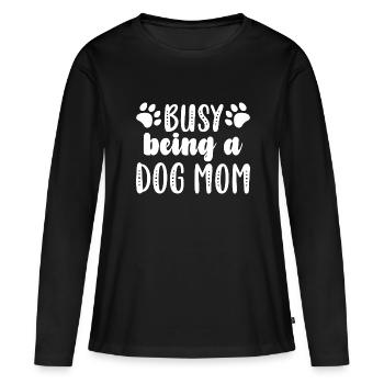 Occupé à être une maman de chien - T-shirt manches longues Premium bio Femme - noir - Devant - Julia (174cm)