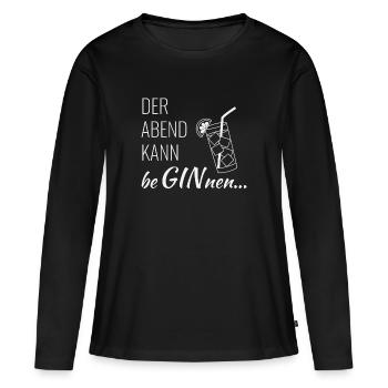 Gin - Der Abend kann beginnen - Frauen Premium Bio Langarmshirt - Schwarz - Vorne - Julia (174cm)