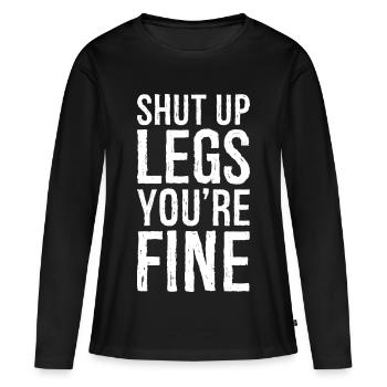 Halt die Klappe, Beine, es geht dir gut - Frauen Premium Bio Langarmshirt - Schwarz - Vorne - Julia (174cm)