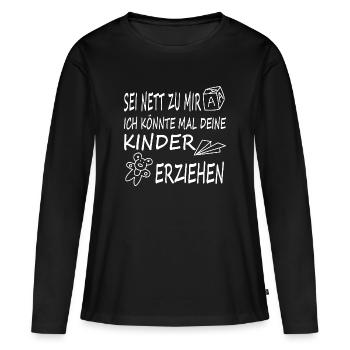 Sois gentil avec moi, je pourrais élever tes enfants. - T-shirt manches longues Premium bio Femme - noir - Devant - Julia (174cm)