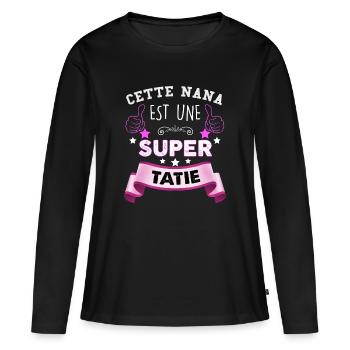 Tatie super, idée cadeau tata citation famille - T-shirt manches longues Premium bio Femme - noir - Devant - Julia (174cm)