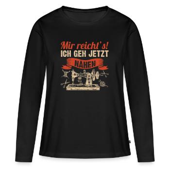 I'll give it to you. I'll go sewing now - Women's Premium Organic Long Sleeve Shirt - black - Front - Julia (174cm)