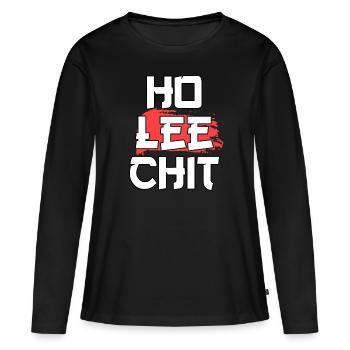 Ho Lee Chit Holy Shit Asiatischer Spruch Geschenk - Frauen Premium Bio Langarmshirt - Schwarz - Vorne - Julia (174cm)