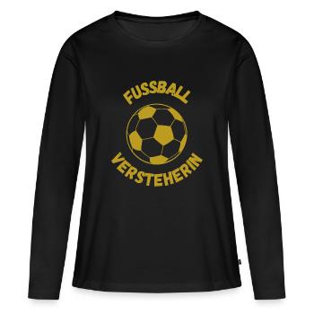 Fussball Versteherin - Frauen Premium Bio Langarmshirt - Schwarz - Vorne - Julia (174cm)
