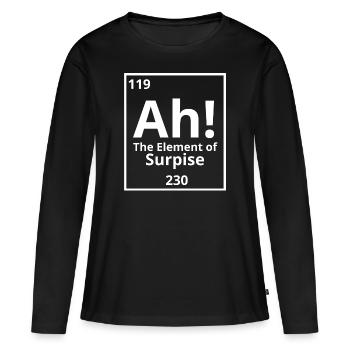 ah the element of surprise - Women's Premium Organic Long Sleeve Shirt - black - Front - Julia (174cm)