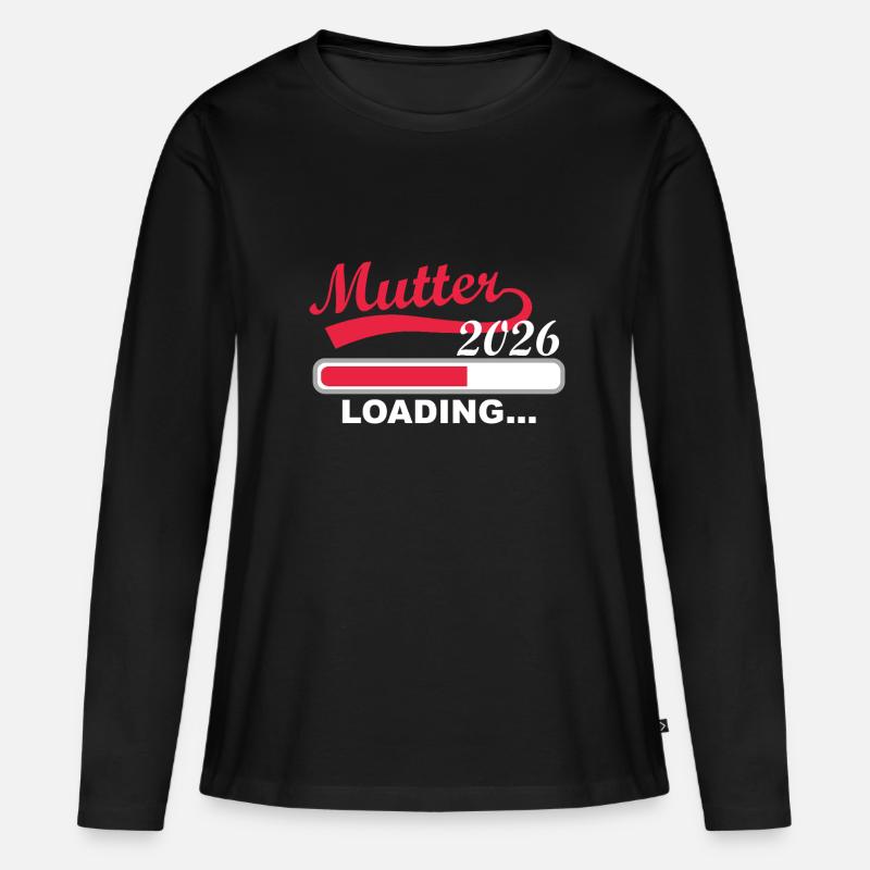 Mutter 2026 Loading... Fortschritt - Frauen Premium Bio Langarmshirt - Schwarz