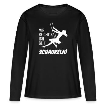 Mir reicht's, ich geh' schaukeln! - Frauen Premium Bio Langarmshirt - Schwarz - Vorne - Julia (174cm)