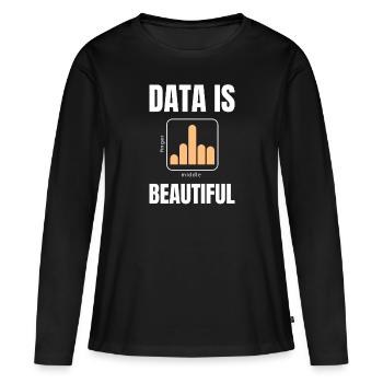 Daten Deep Learning KI Nerd Big Data Is Beautiful - Frauen Premium Bio Langarmshirt - Schwarz - Vorne - Julia (174cm)
