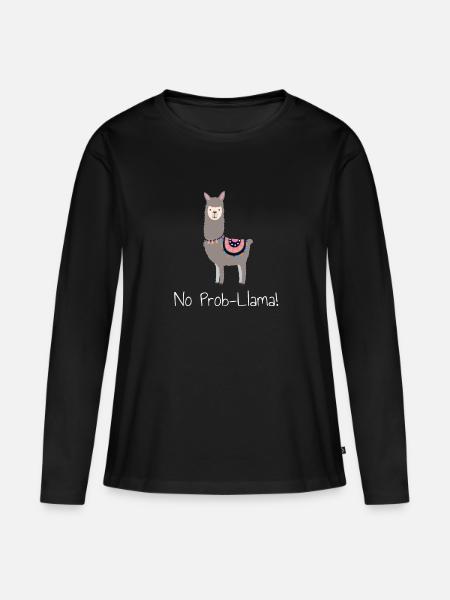 Llama No Prob llama - Funny Llama Gifts - Women's Premium Organic Long Sleeve Shirt - black