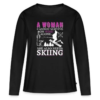 Can't Survive On Wine Alone Skiing Funny Quote - Frauen Premium Bio Langarmshirt - Schwarz - Vorne - Julia (174cm)