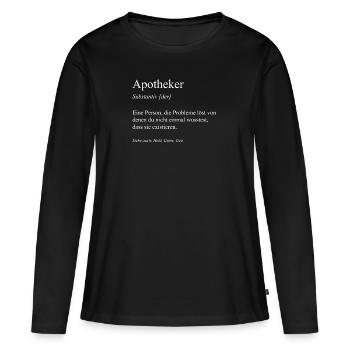 Apotheker Apotheke Pharmazie Pharmazeut Geschenk - Frauen Premium Bio Langarmshirt - Schwarz - Vorne - Julia (174cm)