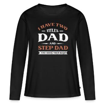 Beau-père Beau-père Beau-père Beau-père - T-shirt manches longues Premium bio Femme - noir - Devant - Julia (174cm)