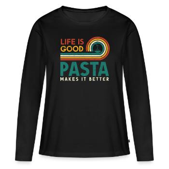 Das Leben Ist Gut. Pasta Macht Es Besser - Frauen Premium Bio Langarmshirt - Schwarz - Vorne - Julia (174cm)
