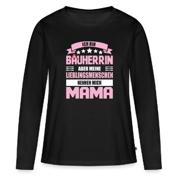 Bauherrin Lieblingsmenschen nennen mich Mama - Frauen Premium Bio Langarmshirt - Schwarz - Vorne - Julia (174cm)