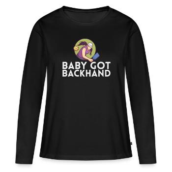 Baby got backhand for pickleball players or - Women's Premium Organic Long Sleeve Shirt - black - Front - Julia (174cm)