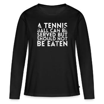 Une balle de tennis peut être servie, mais devrait - T-shirt manches longues Premium bio Femme - noir - Devant - Julia (174cm)