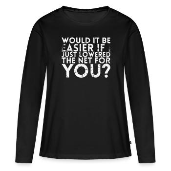 Wäre Es Einfacher, Wenn Ich Das Netz Einfach - Frauen Premium Bio Langarmshirt - Schwarz - Vorne - Julia (174cm)