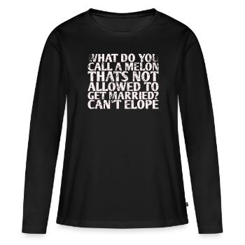 What do you call a melon that is not allowed? - Women's Premium Organic Long Sleeve Shirt - black - Front - Julia (174cm)