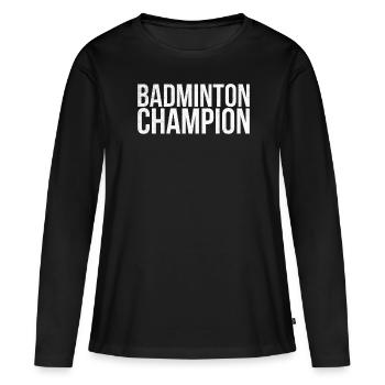 Champion de badminton pour les joueurs de badminton ou - T-shirt manches longues Premium bio Femme - noir - Devant - Julia (174cm)