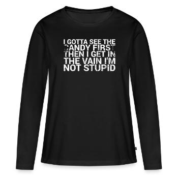 Ich Muss Den Ersten Lustigen Humor Für Erwachsene - Frauen Premium Bio Langarmshirt - Schwarz - Vorne - Julia (174cm)