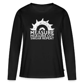 Mesure Mesure Coupe Jurer Répéter pour les charpentiers - T-shirt manches longues Premium bio Femme - noir - Devant - Julia (174cm)