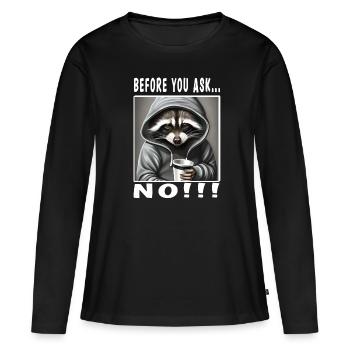 Avant de demander non - T-shirt manches longues Premium bio Femme - noir - Devant - Julia (174cm)