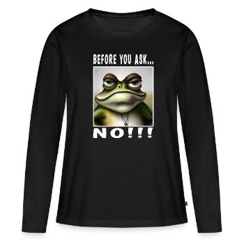 Avant de demander non - T-shirt manches longues Premium bio Femme - noir - Devant - Julia (174cm)