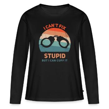 Je ne peux pas réparer la stupidité, mais je peux - T-shirt manches longues Premium bio Femme - noir - Devant - Julia (174cm)
