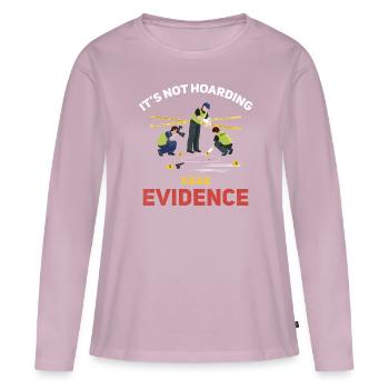 Ce n’est pas de l’accumulation si c’est une preuve - T-shirt manches longues Premium bio Femme - rose poudré - Devant - Julia (174cm)