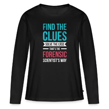 Finde Die Hinweise, Löse Den Fall, Ermittler - Frauen Premium Bio Langarmshirt - Schwarz - Vorne - Julia (174cm)