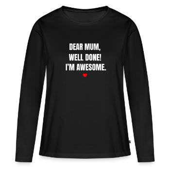 Muttertag - Frauen Premium Bio Langarmshirt - Schwarz - Vorne - Julia (174cm)