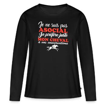 Je ne suis pas asocial t-shirt cheval cadeau femme - T-shirt manches longues Premium bio Femme - noir - Devant - Julia (174cm)