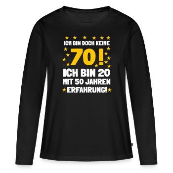 Ich bin keine 70, sondern habe nur Erfahrung - Frauen Premium Bio Langarmshirt - Schwarz - Vorne - Julia (174cm)