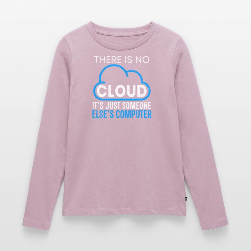 There Is No Cloud Programming Software Programmer Women's Premium Organic Long Sleeve Shirt