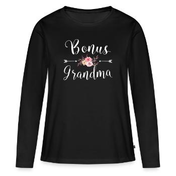 Bonus Grandma Grandmother Grandparents Day - Women's Premium Organic Long Sleeve Shirt - black - Front - Julia (174cm)