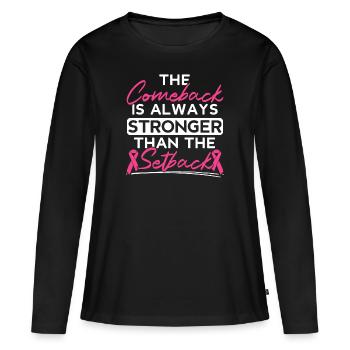 Comeback Is Always Stronger Than The Setback - Women's Premium Organic Long Sleeve Shirt - black - Front - Julia (174cm)