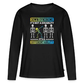 Ce n’est pas un handicap, c’est une capacité différente - T-shirt manches longues Premium bio Femme - noir - Devant - Julia (174cm)