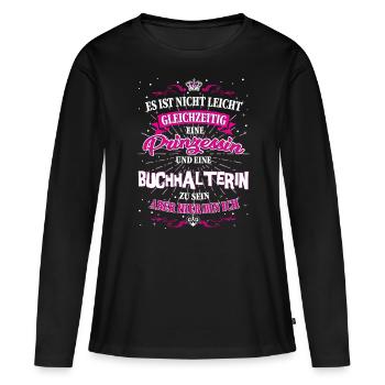 Buchhalterin und Prinzessin T-Shirt - Frauen Premium Bio Langarmshirt - Schwarz - Vorne - Julia (174cm)