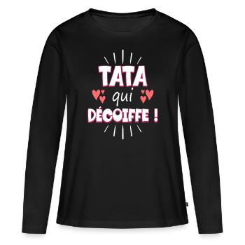 Femme Tata Qui Décoiffe Meilleure Tata - T-shirt manches longues Premium bio Femme - noir - Devant - Julia (174cm)