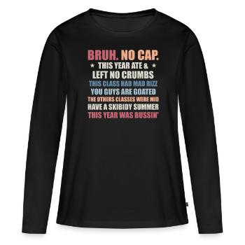 Gen A Slang Teachers Happy Last Day of School 2025 - T-shirt manches longues Premium bio Femme - noir - Devant - Julia (174cm)