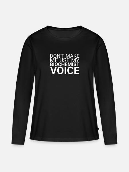 "Biochemist Voice | Biochemie" - Frauen Premium Bio Langarmshirt - Schwarz