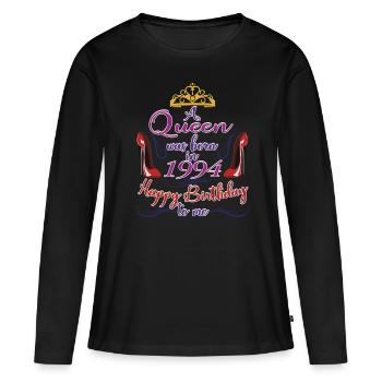 1994, Queen 30th Birthday For Women 30 Years Old - Women's Premium Organic Long Sleeve Shirt - black - Front - Julia (174cm)